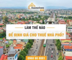 Làm thế nào để định giá cho thuê nhà phố?