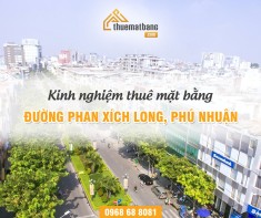 Kinh nghiệm thuê mặt bằng đường Phan Xích Long, Phú Nhuận