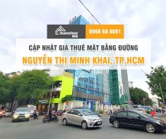 Cập nhật giá thuê mặt bằng đường Nguyễn Thị Minh Khai, TP.HCM