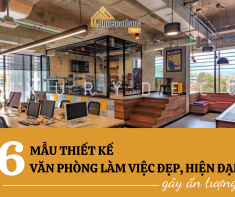 6 Mẫu thiết kế văn phòng làm việc đẹp, hiện đại gây ấn tượng