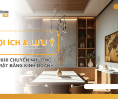 Lợi ích và lưu ý khi chuyển nhượng mặt bằng kinh doanh