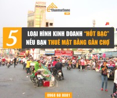 5 loại hình kinh doanh “hốt bạc” nếu bạn thuê mặt bằng gần chợ