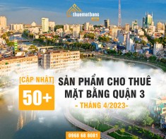Cập nhật 50+ sản phẩm cho thuê mặt bằng quận 3 tháng 9/2024