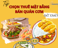 Những mẹo chọn thuê mặt bằng bán quán cơm luôn đông khách