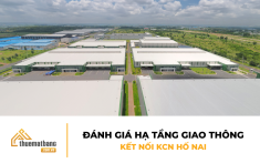 Đánh giá hạ tầng giao thông kết nối KCN Hố Nai