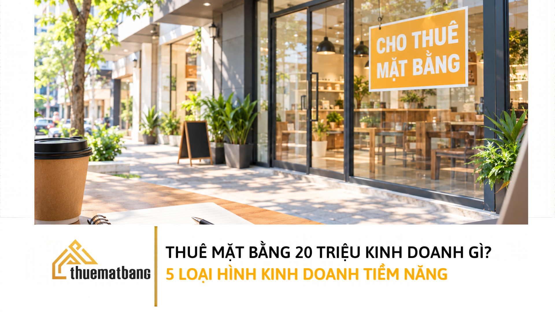 Mặt bằng 20 triệu nên kinh doanh gì cho hiệu quả?